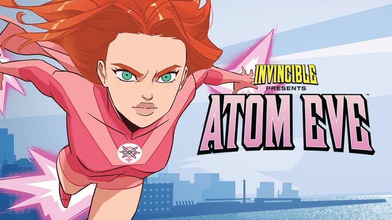 Invincible : Atom Eve (2023) Special Dubbed by Amazon Prime Multi Audio [Hindi-English-Tamil-Telugu]