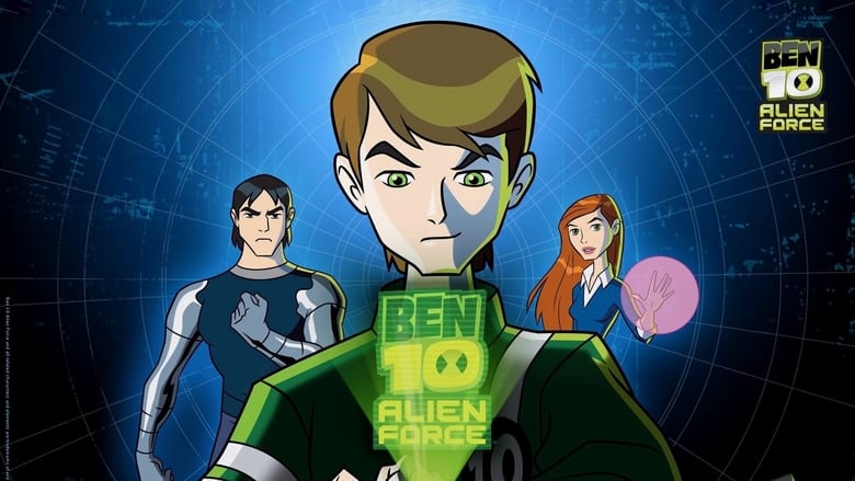 Ben 10: Alien Force (2008) Season 01 Dubbed by Cartoon Network Dual Audio [Hindi-English]