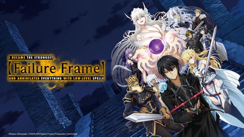 Failure Frame: I Became the Strongest and Annihilated Everything with Low-Level Spells (2024) Season 01 Hindi Subbed