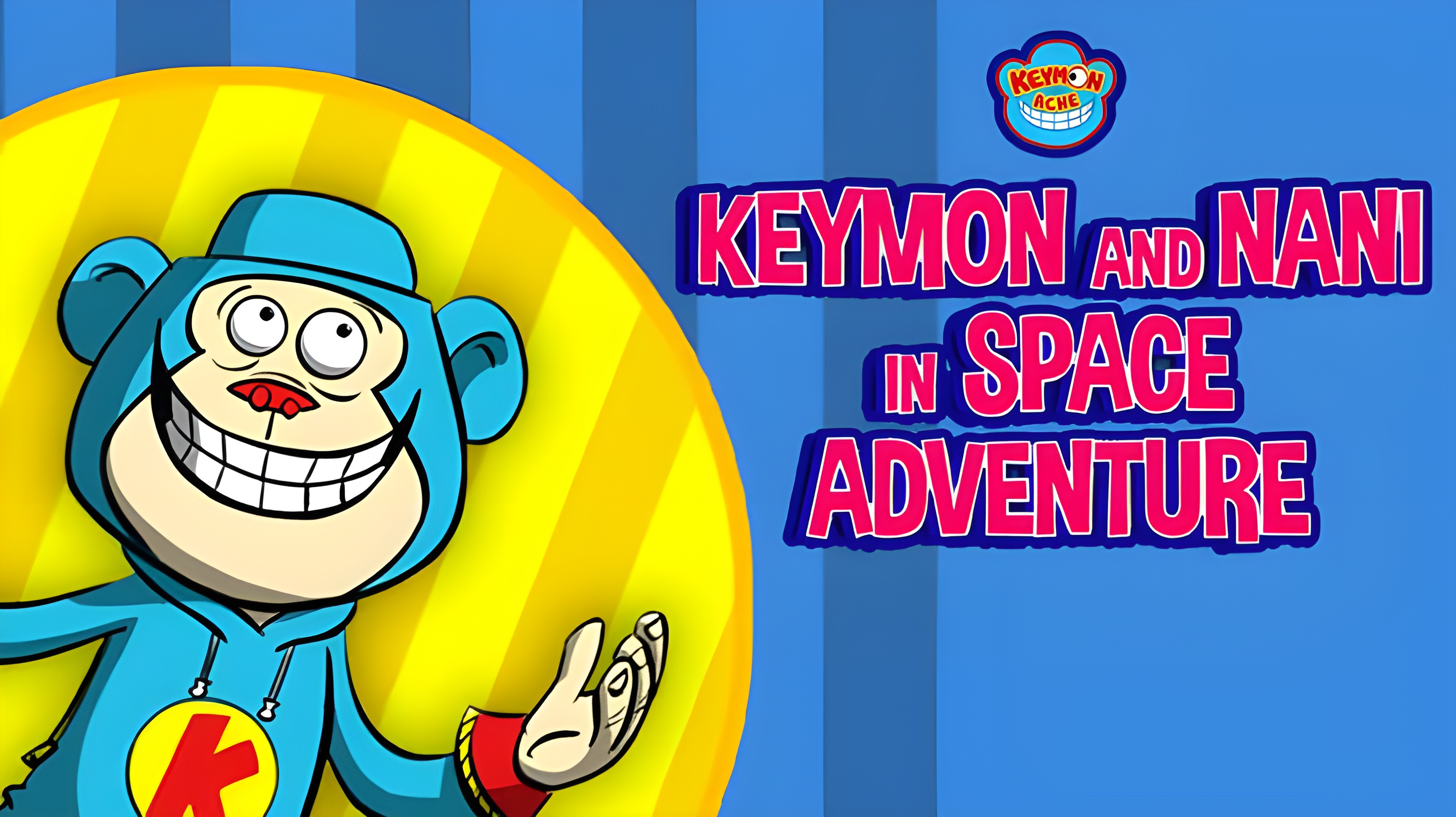 Keymon and Nani in Space Adventure (2012) [Hindi-Tamil-Telugu-Marathi-Malayalam-Gujrati]