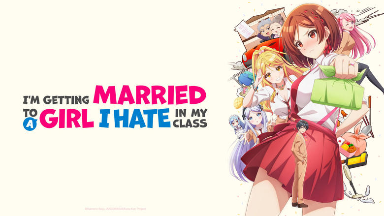 I'm Getting Married to a Girl I Hate in My Class (2025) Season 01 [Hindi-English-Japanese-Tamil-Telugu]