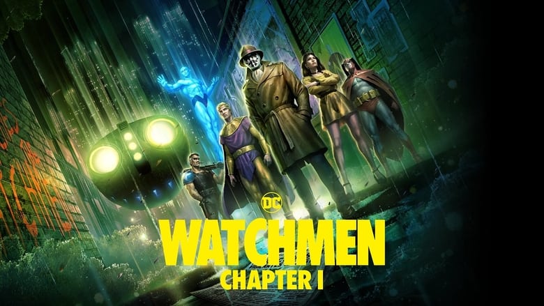 Watchmen: Chapter I (2024) Official English Dubbed in 480p & 720p & 1080p.
